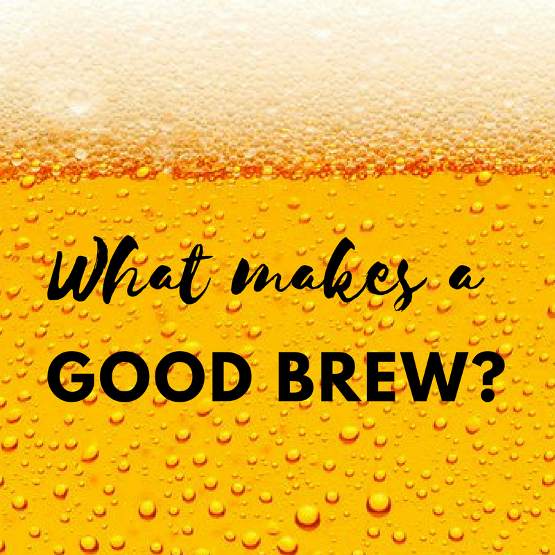 What makes a good brew-